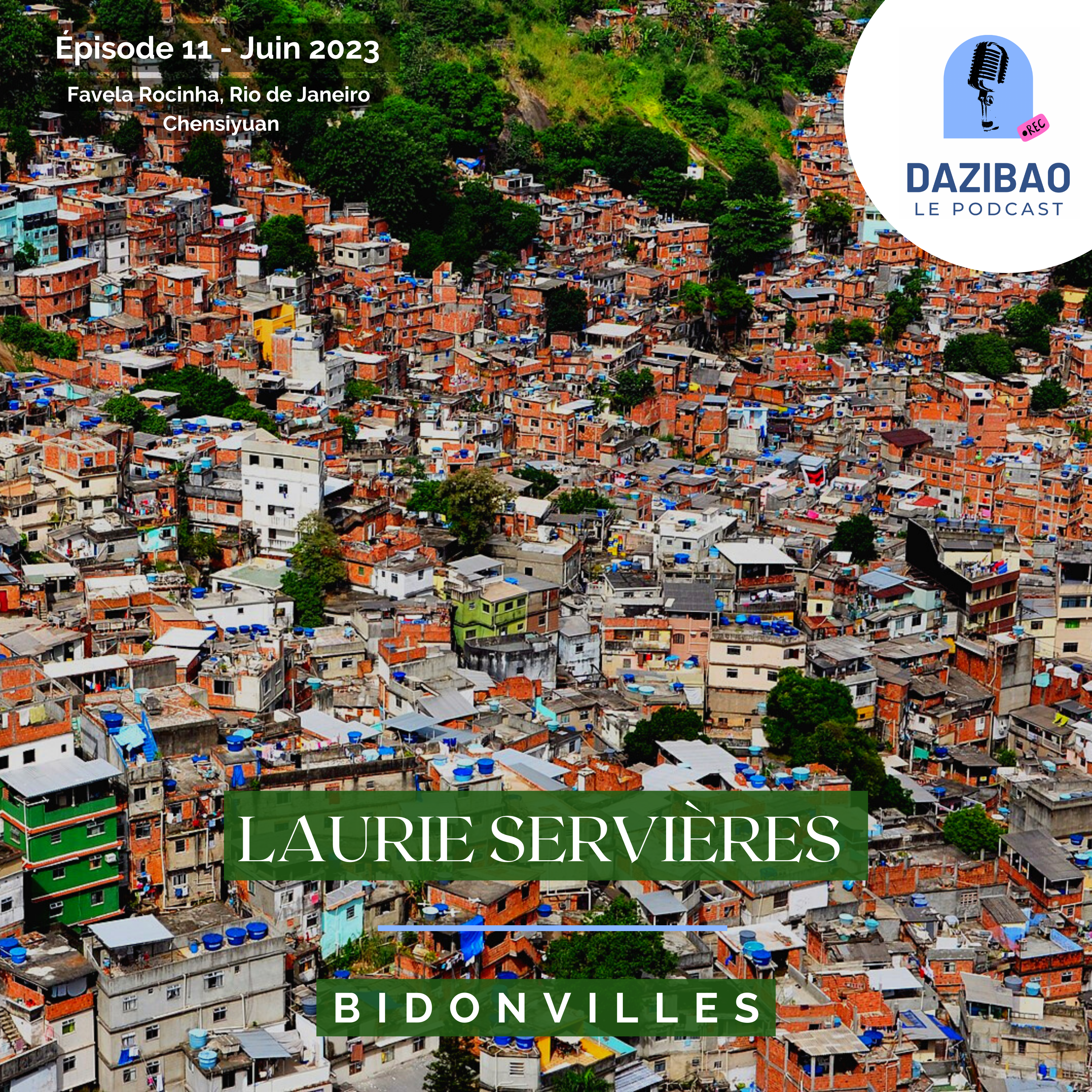 Épisode 11 : Laurie et les « bidonvilles » au Brésil et en Colombie