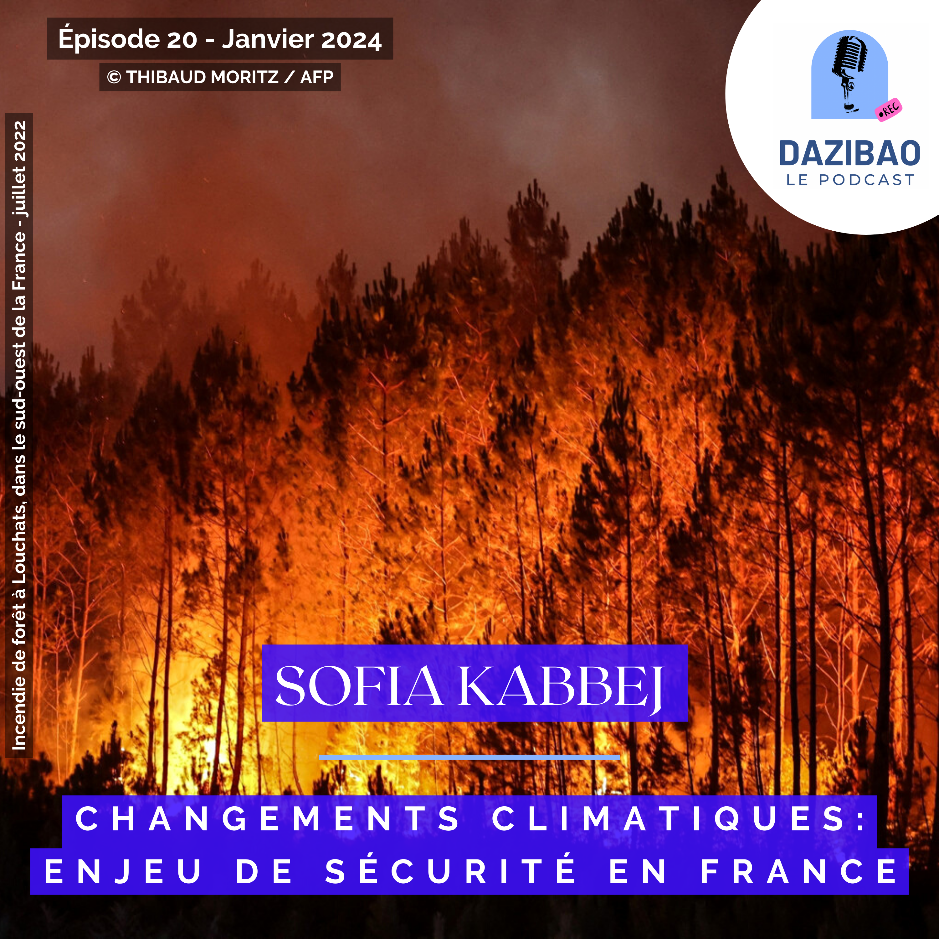 Épisode 20 : Sofia – Changements climatiques : enjeu de sécurité en France.