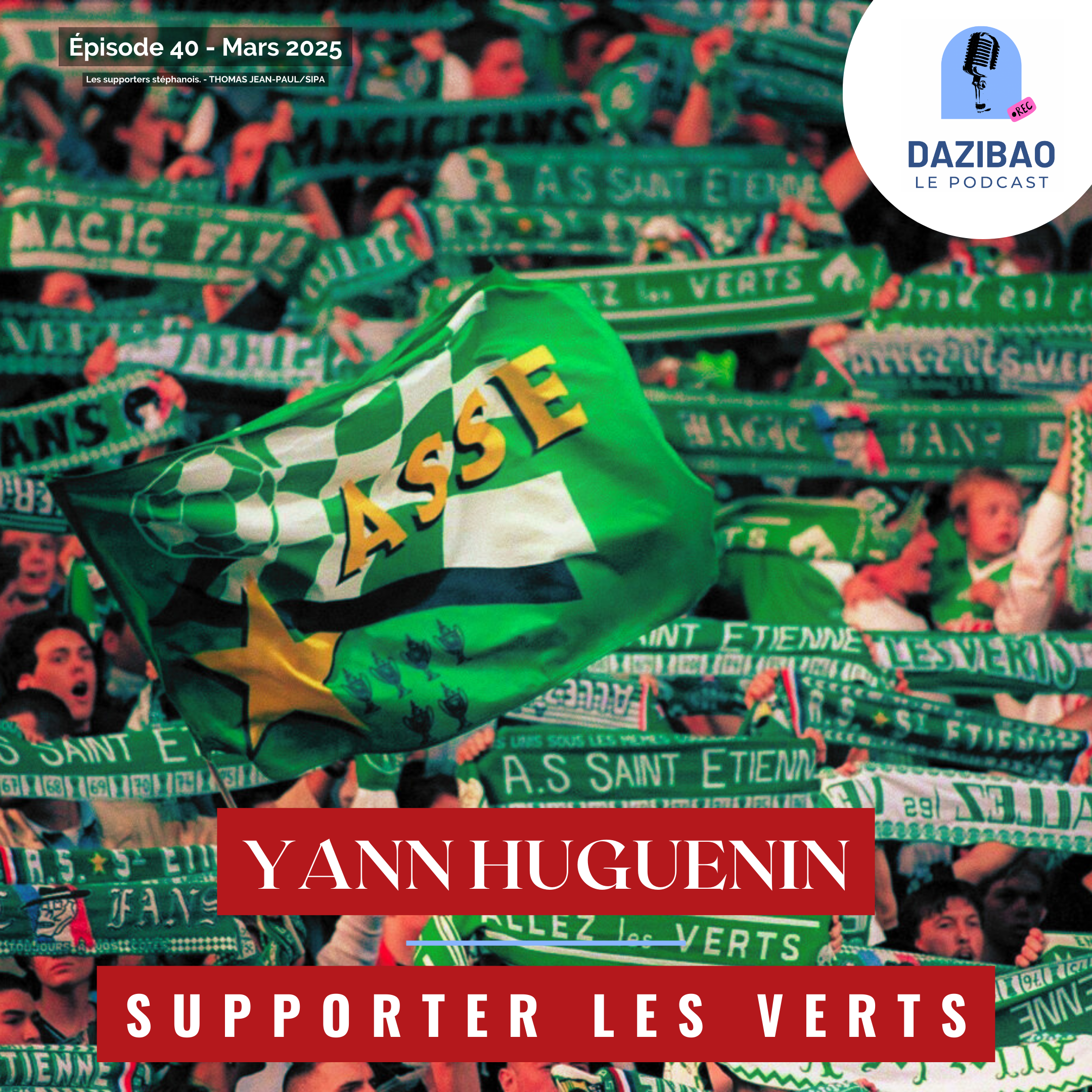 Épisode 40 : Yann – Supporter les verts !