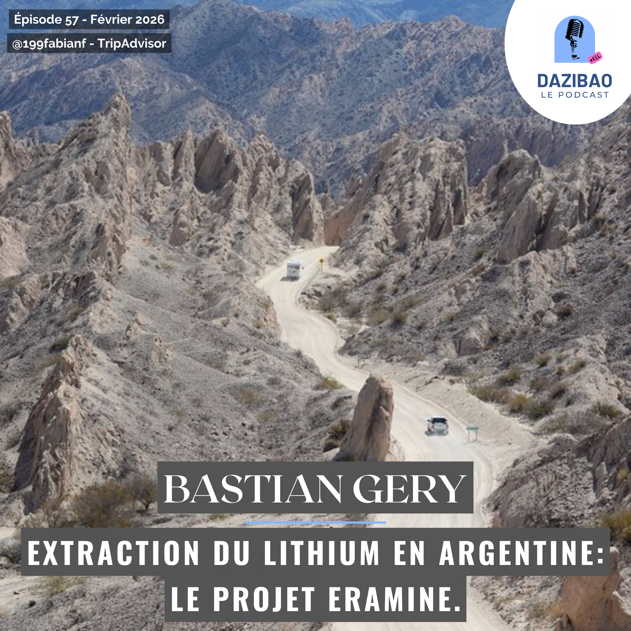 Épisode 57 : Bastian – Extraction du lithium en Argentine : le projet Eramine.